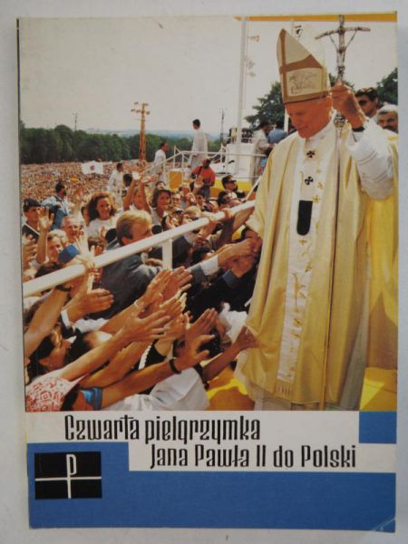 Czwarta pielgrzymka Jana Pawła II do Polski