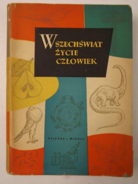 Wszechświat, życie, człowiek