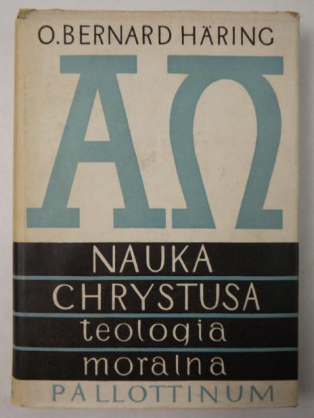 Haring Bernard - Nauka Chrystusa, Tom V