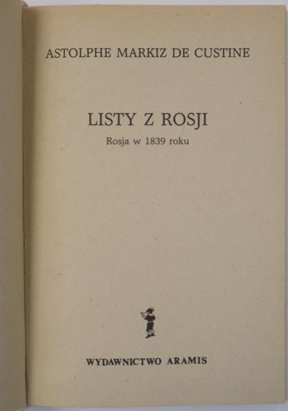 Custine Astolphe Markiz - Listy z Rosji