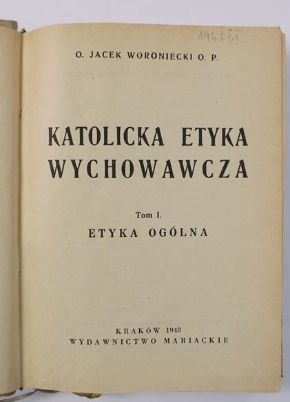 Katolicka etyka wychowawcza, Tom I, 1948 r.
