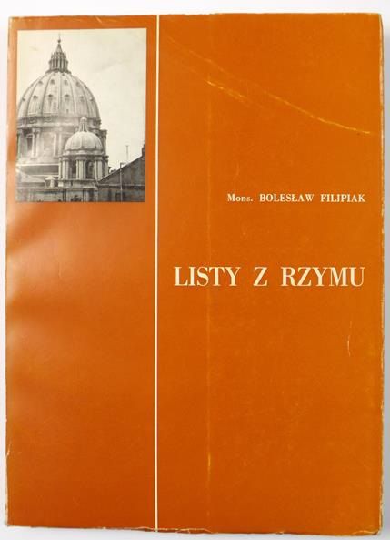 Filipiak Bolesław - Listy z Rzymu
