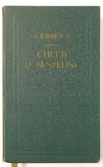 Chleb powszedni, Tom 1