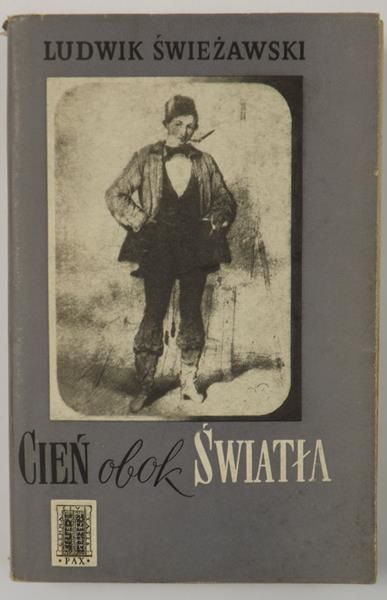 Świeżawski Ludwik - Cień obok światła