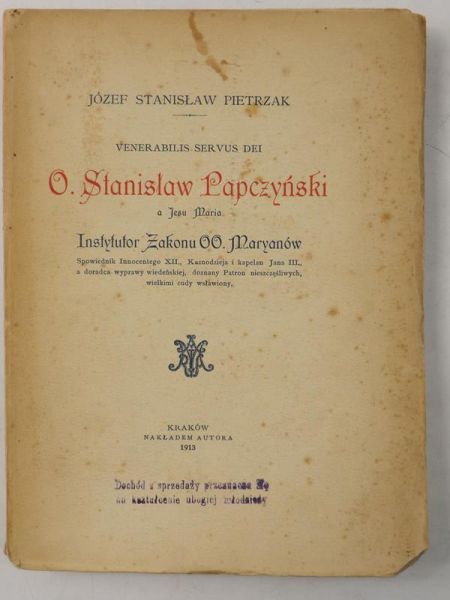 Venerabilis Servus Dei  O. Stanisław Papczyński a Jezus Maria, 1913 r.