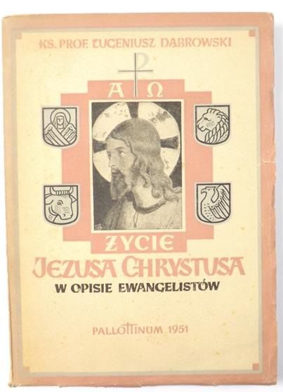 Życie Jezusa Chrystusa w opisie ewangelistów