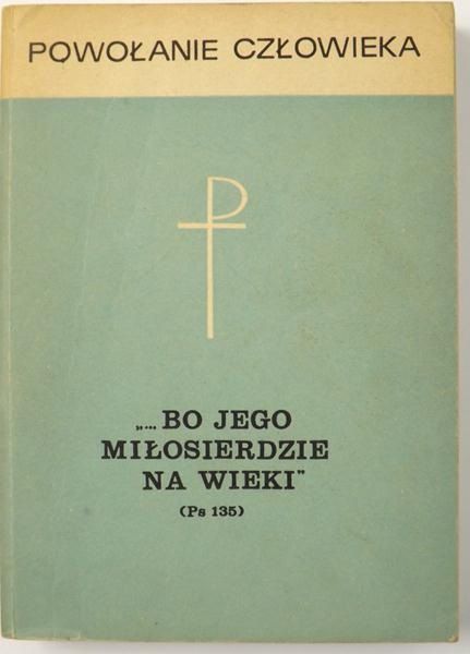 Bielski Tomasz (red.)  - Powołanie człowieka