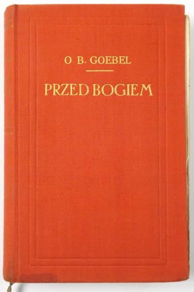 Goebel O. B. - Przed Bogiem