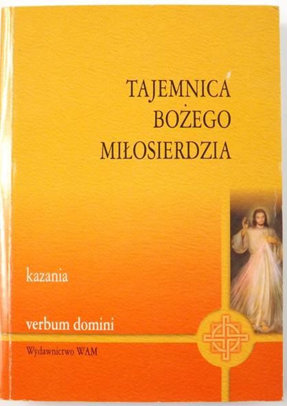 Tajemnica Bożego Miłosierdzia: kazania
