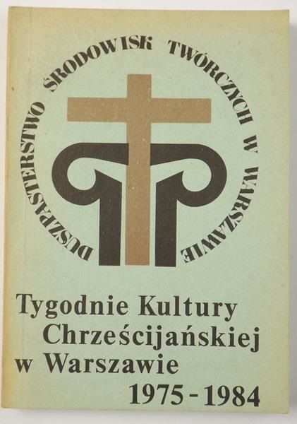 Tygodnie Kultury Chrześcijańskiej w Warszawie  1975-1984