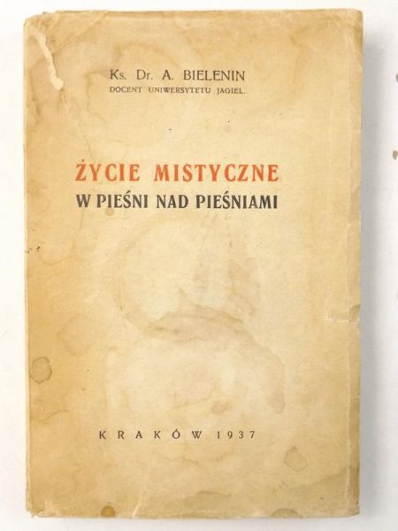 Bielenin Alfons - Życie mistyczne w Pieśni nad Pieśniami, 1937 r.