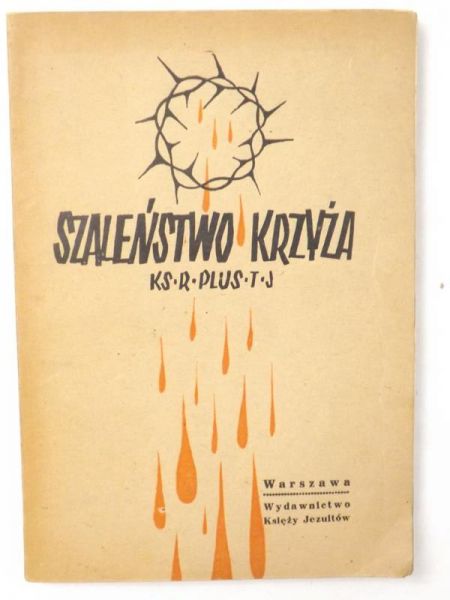 Szaleństwo krzyża, 1947