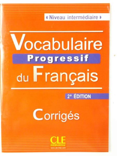 Miquel Claire,   - Vocabulaire Progressif du Francais. Corriges