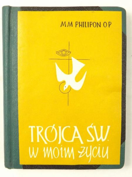 Philipn M. M. - Trójca Święta w moim życiu