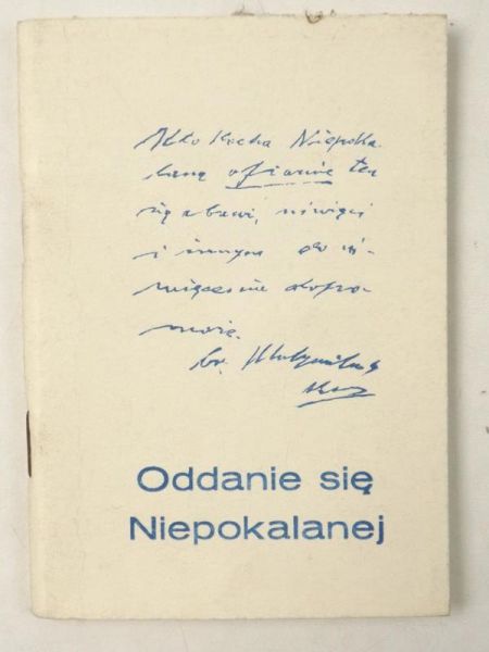 Kolbe Maksymilian - Oddanie się Niepokalanej