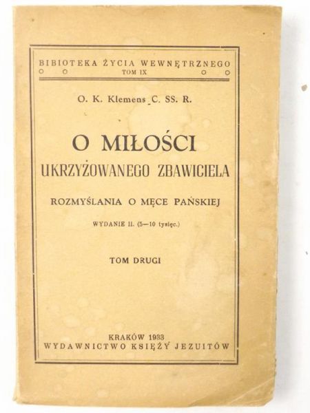 O miłości ukrzyżowanego Zbawiciela, Tom II, 1933 r.