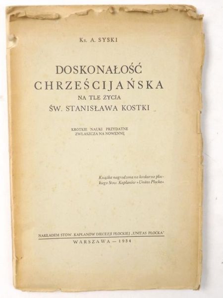 Doskonałość chrześcijańska na tle życia św. Stanisława Kostki, 1934