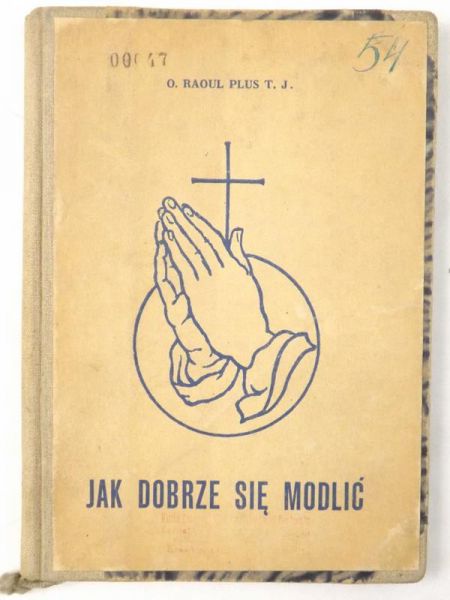 Jak dobrze się modlić, 1947 r.