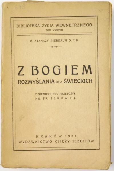 Bierbaum Atanazy  - Z Bogiem. Rozmyślania dla świeckich, 1934 r.