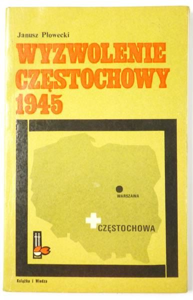Wyzwolenie Częstochowy 1945