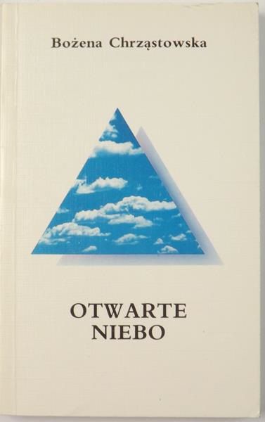 Chrząstowska Bożena - Otwarte niebo
