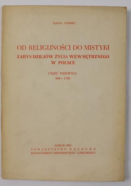 Od religijności do mistyki, Tom I