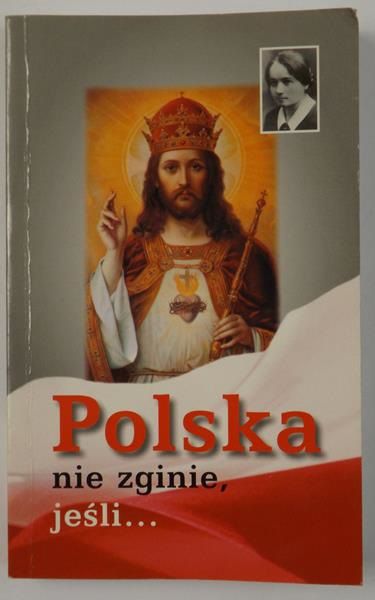 Polska nie zginie, jeśli…