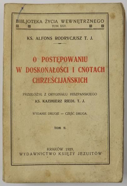 O postępowaniu w doskonałości i cnotach chrześcijańskich, 1929 r., Tom II