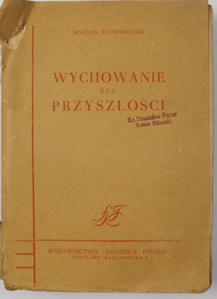 Wychowanie dla przyszłości, 1947 r.