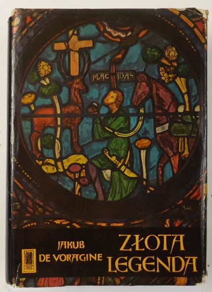De Voragine Jakub - Złota legenda