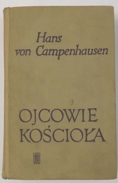 Campenhausen Hans - Ojcowie Kościoła