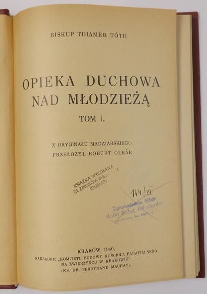 Tóth Tihamer - Opieka duchowa nad młodzieżą, Tom I, 1940 r.