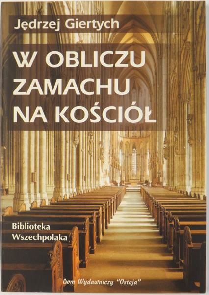W obliczu zamachu na Kościół