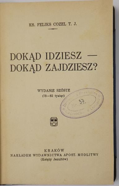 Mazanek Stefan - Dokąd idziesz - Dokąd zajdziesz?, 1937 r.