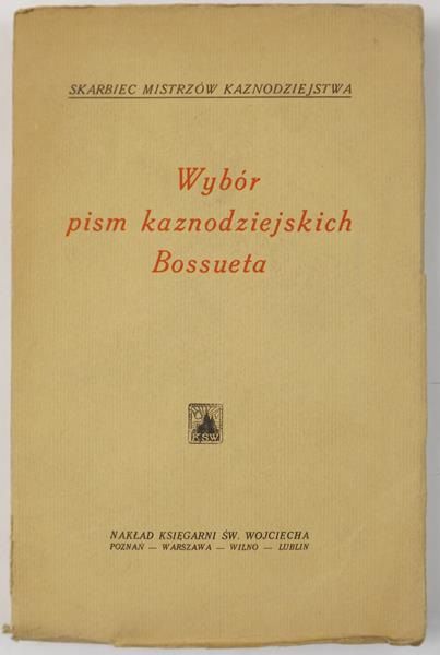 Paciorkiewicz M.M. -  Wybór pism kaznodziejskich  Bossueta, 1931 r.