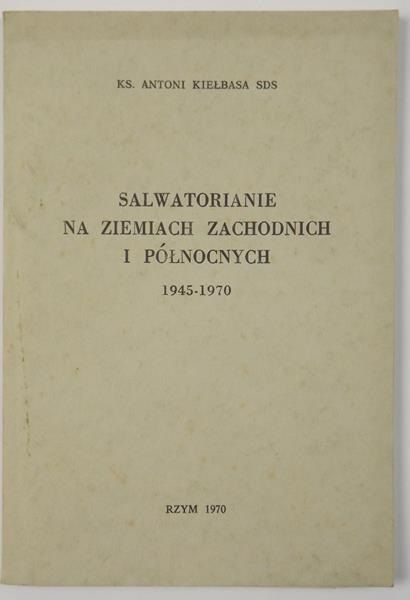 Salwatorianie na ziemiach zachodnich i północnych 1945-1070