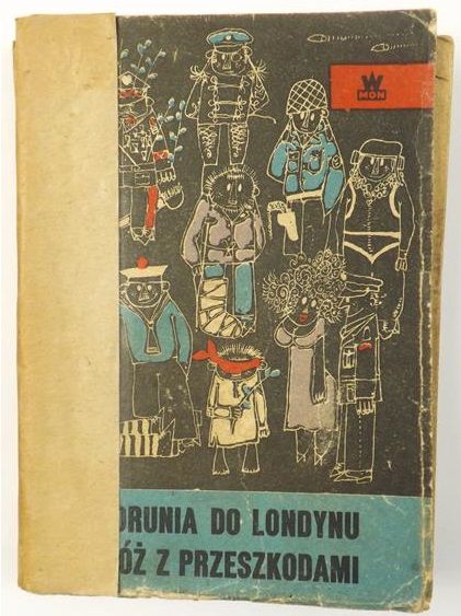 Kisielewski Władysław - Od Torunia do Londynu podróż z przeszkodami