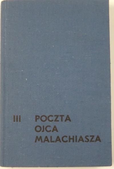 Poczta ojca Malachiasza, Tom III