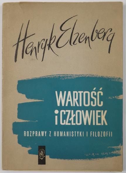 Elzenberg Henryk  - Wartość i człowiek