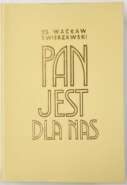 Pan jest dla nas