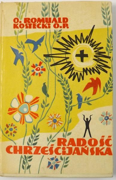 Kostecki Romuald - Radość chrześcijańska