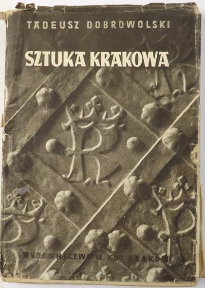 Dobrowolski Tadeusz - Sztuka Krakowa, ok. 1950 r.