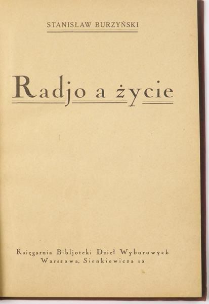 Burzyński Stanisław - Radjo a życie, 1925 r.