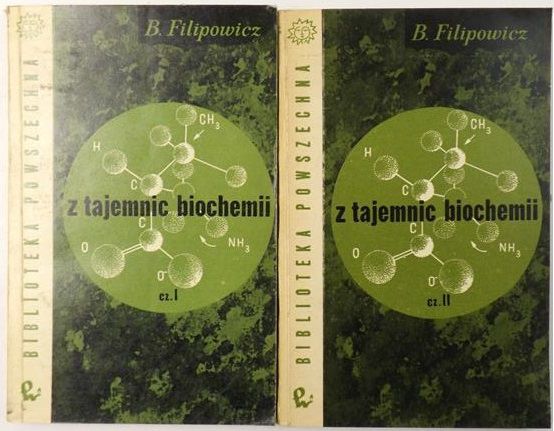 Filipowicz B. - Z tajemnic biochemii, Cz. I, II