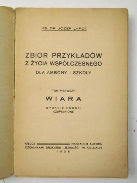 Zbiór przykładów z życia współczesnego. Dla ambony i szkoły, tom I: Wiara, 1938 r.