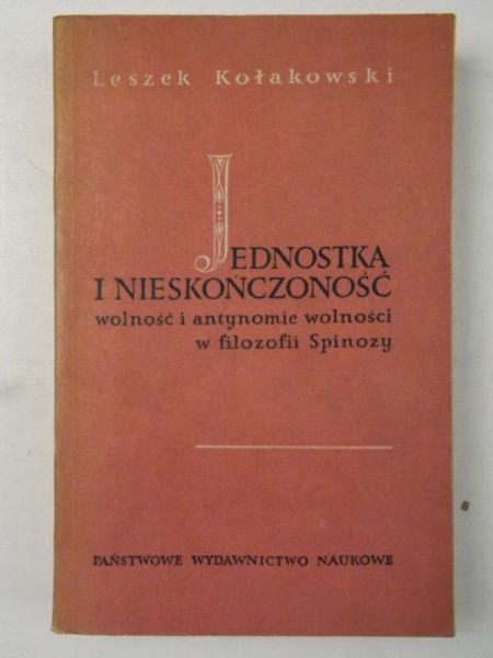 Kołakowski Leszek - Jednostka i nieskończoność