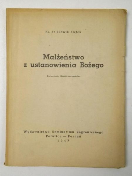 Małżeństwo z ustanowienia Bożego, 1947 r.