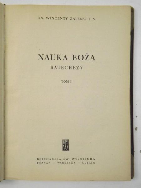 Nauka Boża. Katechezy, tom I