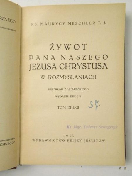 Żywot Pana Naszego Jezusa Chrystusa w rozmyślaniach, tom II, 1933 r.