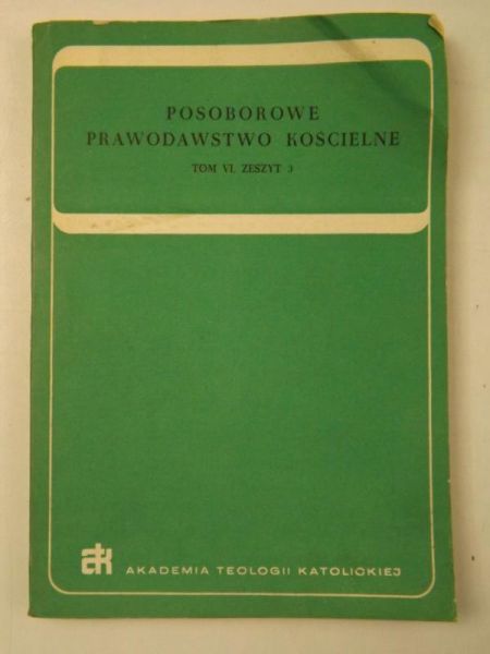 Posoborowe prawodawstwo kościelne, Tom VI, zeszyt 3